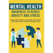 Mental Heath Awareness to Reduce Anxiety and Stress: Deal with Stress, Anxiety, Burnout, and Disorders Even During Crisis