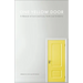 One Yellow Door: A Memoir of Love and Loss, Faith, and Infidelity