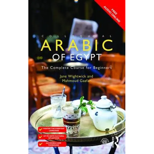 Colloquial Arabic of Egypt: The Complete Course for Beginners