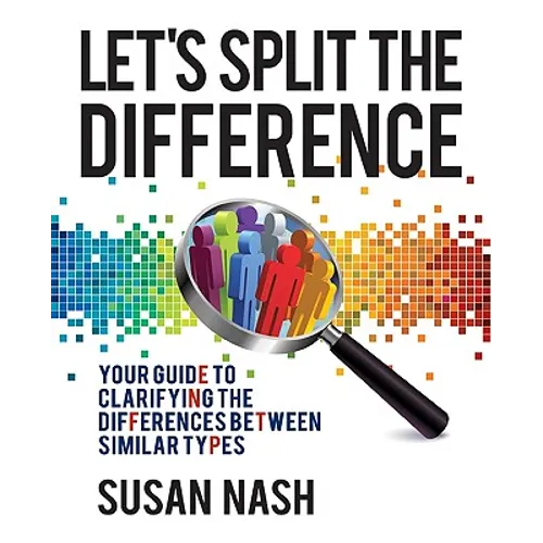 Let's Split the Difference: Your Guide to Clarifying the Differences Between Similar Types
