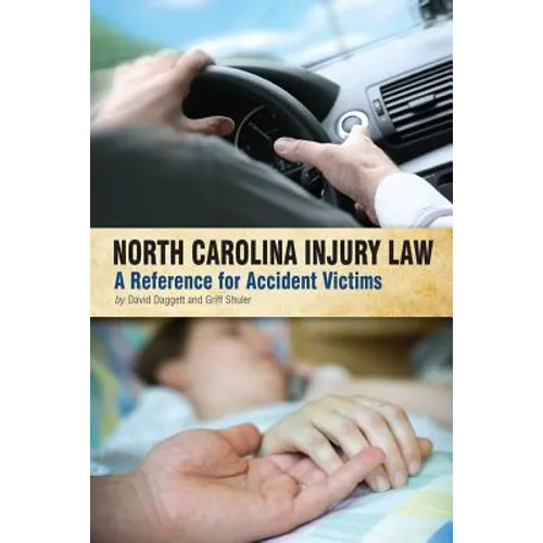 North Carolina Injury Law: A Reference for Accident Victims