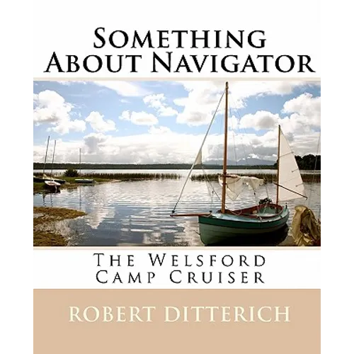 Something About Navigator: The Welsford Camp Cruiser