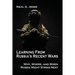 Learning From Russia's Recent Wars: Why, Where, and When Russia Might Strike Next