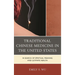 Traditional Chinese Medicine in the United States: In Search of Spiritual Meaning and Ultimate Health