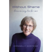 Without Shame: Learning to Be Me
