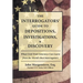 The Interrogators' Guide to Depositions, Investigations, & Discovery: What Civil Trial Attorneys Can Learn from the World's Best Interrogators