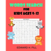 Word Search for Kids Ages 9 - 12: Improve Vocabulary and Memory for Kids ( Volume 1 )