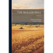 The Roller Mill; Volume 17