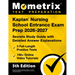 Kaplan Nursing School Entrance Exam Prep 2026-2027 - 3 Full-Length Practice Tests, 150+ Online Video Tutorials, Secrets Study Guide with Detailed Answ