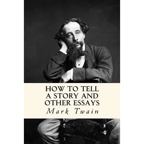 How to Tell a Story and Other Essays