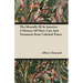 The Mentally Ill in America - A History of Their Care and Treatment from Colonial Times