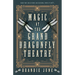 Magic at the Grand Dragonfly Theatre