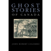 Ghost Stories of Canada