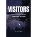 Visitors: A New Look at UFOs