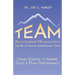 Team Relationship Management: The Art of Crafting Extraordinary Teams
