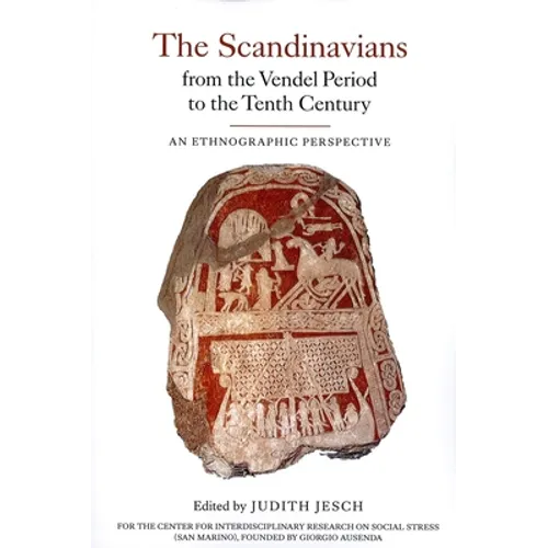 The Scandinavians from the Vendel Period to the Tenth Century: An Ethnographic Perspective