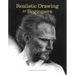 Realistic Drawing for Beginners: How to Create Stunning, Lifelike Drawings of Any Subject