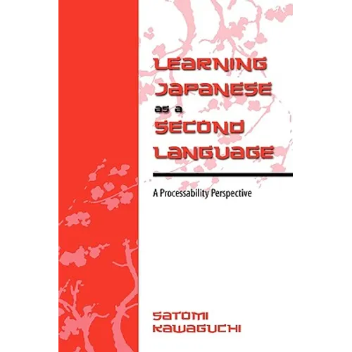 Learning Japanese as a Second Language: A Processability Perspective