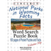 Circle It, National Parks in Wyoming Facts, Pocket Size, Word Search, Puzzle Book