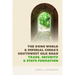 The Dong World and Imperial China's Southwest Silk Road: Trade, Security, and State Formation