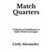 Match Quarters: A Modern Guidebook to Split-Field Coverages