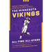 The Minnesota Vikings All-Time All-Stars: The Best Players at Each Position for the Purple and Gold