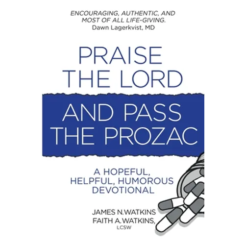 Praise the Lord and Pass the Prozac