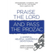 Praise the Lord and Pass the Prozac