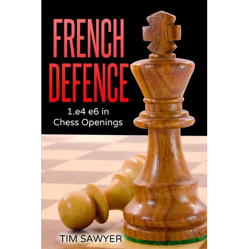 French Defence: 1.e4 e6 in Chess Openings