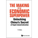 The Making of an Economic Superpower
