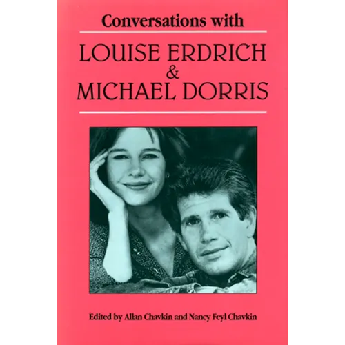 Conversations with Louise Erdrich and Michael Dorris