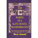 The Making of A Slave Or Soul Transformation