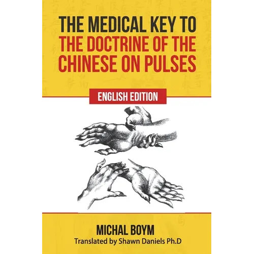 The Medical Key to the Doctrine of the Chinese on Pulses