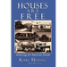 Houses Are Free: Achieving the American Dream