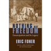 Nothing But Freedom: Emancipation and Its Legacy
