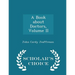 A Book about Doctors, Volume II - Scholar's Choice Edition