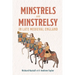 Minstrels and Minstrelsy in Late Medieval England