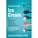 Prescription: Ice Cream: A Doctor's Journey to Discover What Matters