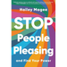 Stop People Pleasing: And Find Your Power