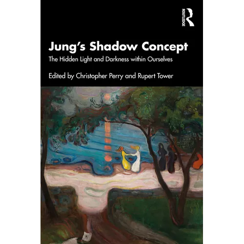 Jung's Shadow Concept: The Hidden Light and Darkness Within Ourselves