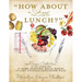 "How About a Little Lunch?"