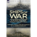 Ships of War: The Development of Warships by the Navies of the World During the Later 19th Century