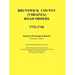 Brunswick County [Virginia] Road Orders, 1732-1746. Published With Permission from the Virginia Transportation Research Council (A Cooperative Organiz