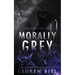 Morally Grey: A Vigilante Romance Novella