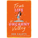 True Life in Uncanny Valley