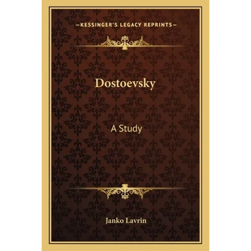 Dostoevsky: A Study