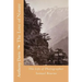 The Love of Nature: The Life of Photographer Samuel Bourne