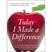 Today I Made a Difference: A Collection of Inspirational Stories from America's Top Educators