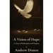 A Vision of Hope: A Story of Redemption and Purpose