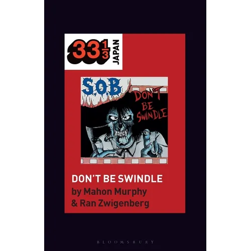 S.O.B.'s Don't Be Swindle
